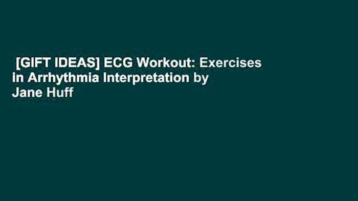 Ecg workout exercises in arrhythmia interpretation answer key