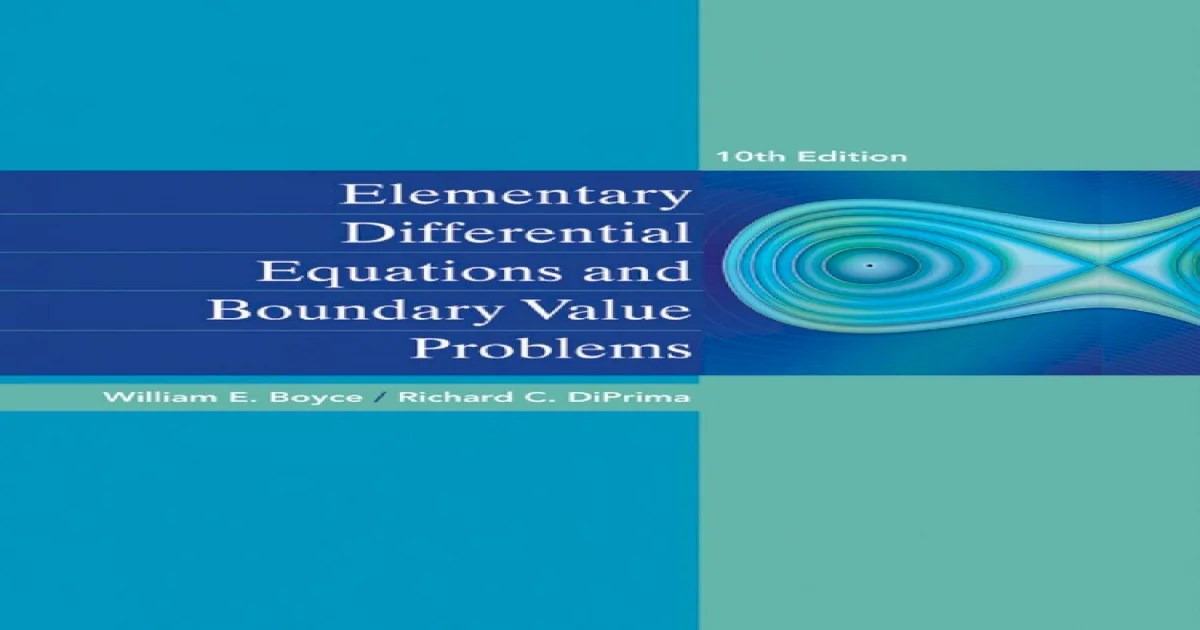 Elementary differential equations and boundary value problems 10th edition